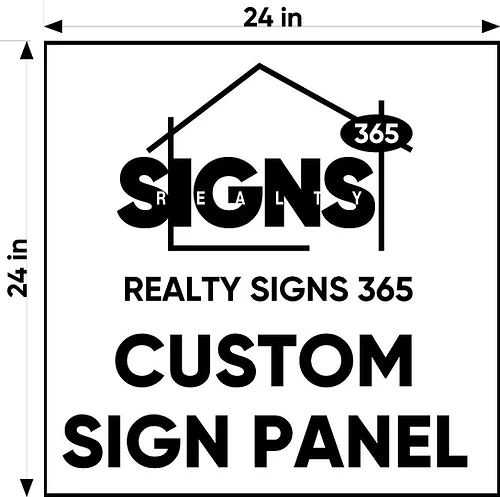 24"x24" sign panels realty signs 365